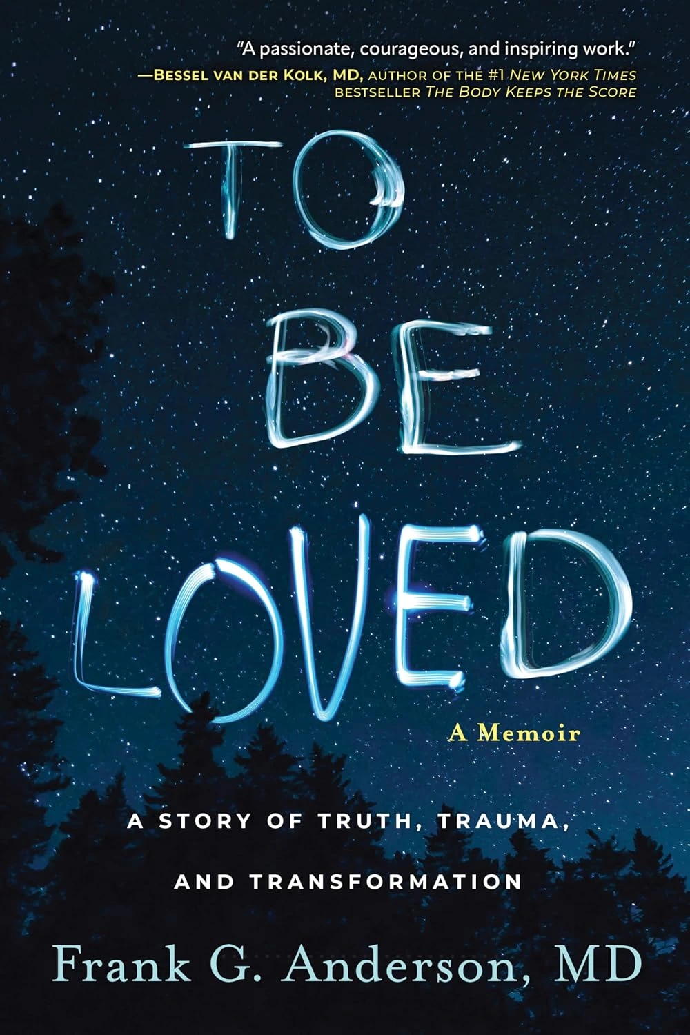 Cover of To Be Loved: A Story of Truth, Trauma, and Transformation by Frank Anderson